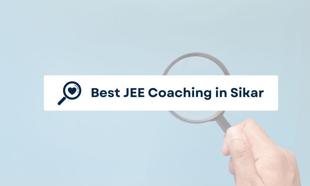 Which is the Best JEE Coaching in Sikar?