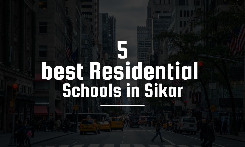 Best Residential Schools in Sikar