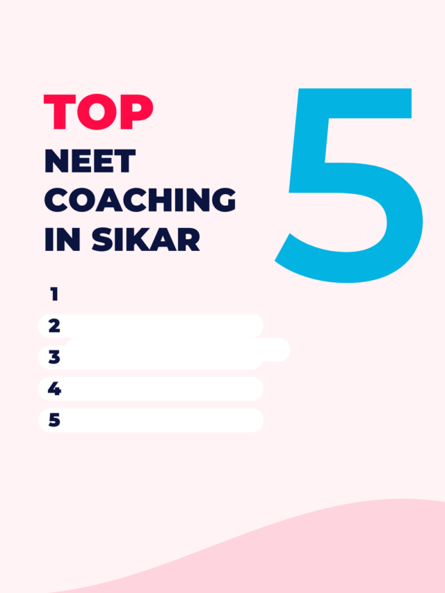 Best 5 NEET Coachings in Sikar